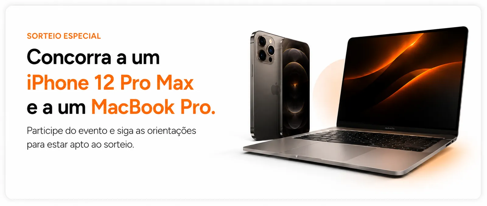 Sorteio especial — iPhone 12 Pro Max e MacBook Pro